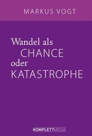 Cover von Wandel als Chance oder Katastrophe
