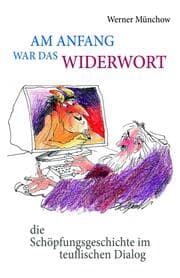 Cover von Am Anfang war das Widerwort