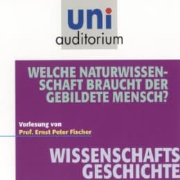 Cover von Welche Naturwissenschaft braucht der gebildete Mensch?