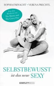 Cover von Selbstbewusst ist das neue Sexy