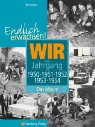 Cover von Endlich erwachsen! Wir vom Jahrgang 1950,1951,1952,1953,1954 - Das Album