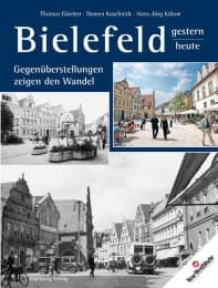Cover von Bielefeld - gestern und heute. Gegenüberstellungen zeigen den Wandel