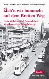 Cover von Geh'n wir bummeln auf dem breiten Weg - Geschichten und Anekdoten aus dem alten Magdeburg, Band 2