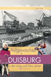 Cover von Aufgewachsen in Duisburg in den 60er & 70er Jahren