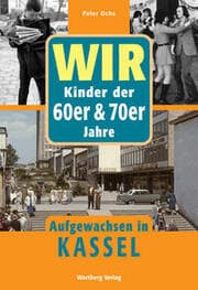 Cover von Wir Kinder der 60er & 70er Jahre