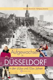 Cover von Aufgewachsen in Düsseldorf in den 60er und 70er Jahren