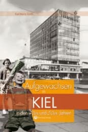Cover von Aufgewachsen in Kiel in den 40er & 50er Jahren