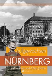 Cover von Aufgewachsen in Nürnberg in den 40er & 50er Jahren