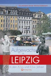 Cover von Aufgewachsen in Leipzig in den 80er und 90er Jahren