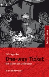 Cover von One-way Ticket - Ein Fall für den Undertaker. Ein Gießen Krimi