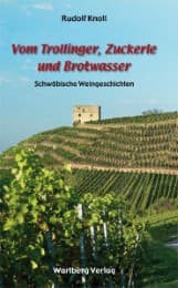 Cover von Vom Trollinger, Zuckerle und Brotwasser - Schwäbische Weingeschichten