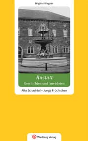 Cover von Rastatt - Geschichten und Anekdoten