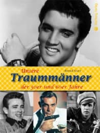 Cover von Unsere Traummänner der 50er und 60er Jahre