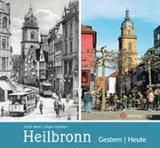 Cover von Heilbronn - gestern und heute
