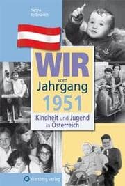 Cover von Wir vom Jahrgang 1951 - Kindheit und Jugend in Österreich