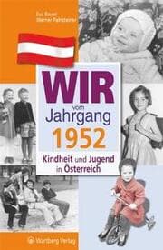 Cover von Wir vom Jahrgang 1952 - Kindheit und Jugend in Österreich