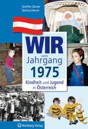 Cover von Wir vom Jahrgang 1975 - Kindheit und Jugend in Österreich