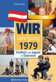 Cover von Wir vom Jahrgang 1979 - Kindheit und Jugend in Österreich