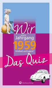 Cover von Wir vom Jahrgang 1959 - Das Quiz