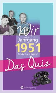 Cover von Wir vom Jahrgang 1951 - Das Quiz