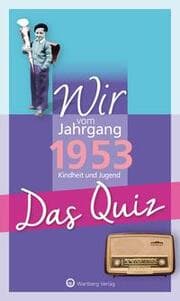 Cover von Wir vom Jahrgang 1953 - Das Quiz