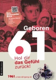 Cover von Geboren 1961 - Hol dir das Gefühl zurück!