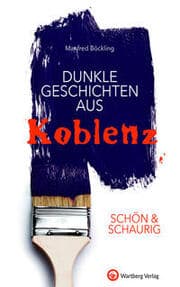 Cover von SCHÖN & SCHAURIG - Dunkle Geschichten aus Koblenz