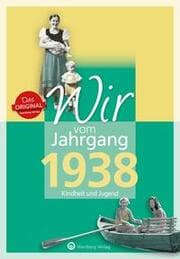 Cover von Wir vom Jahrgang 1938 - Kindheit und Jugend