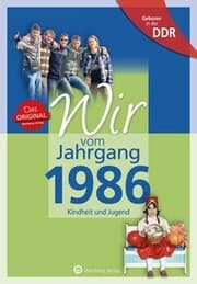 Cover von Geboren in der DDR - Wir vom Jahrgang 1986 - Kindheit und Jugend