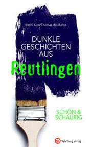 Cover von Dunkle Geschichten aus Reutlingen
