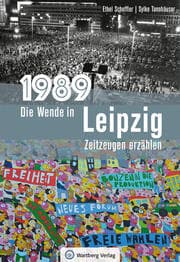 Cover von 1989 - Die Wende in Leipzig
