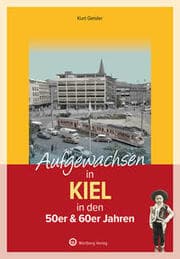 Cover von Aufgewachsen in Kiel in den 50er & 60er Jahren
