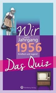 Cover von Wir vom Jahrgang 1956 - Das Quiz