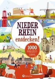 Cover von Niederrhein entdecken! 1000 Freizeittipps