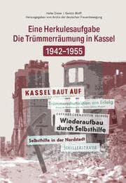 Cover von Die Trümmerbeseitigung in Kassel 1942-1955
