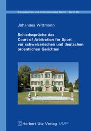 Cover von Schiedssprüche des Court of Arbitration for Sport vor schweizerischen und deutschen ordentlichen Gerichten