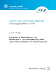 Cover von Energetische Beeinflussung von Schmelzefluss und Heißrissbildung beim Laserstrahlschweißen von Vergütungsstahl