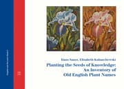 Cover von Planting the Seeds of Knowledge: An Inventory of Old English Plant Names