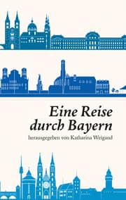 Cover von Eine Reise durch Bayern