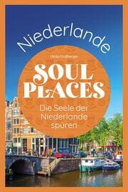 Cover von Soul Places Niederlande - Die Seele der Niederlande spüren
