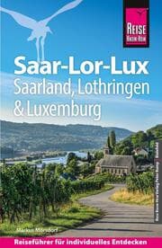 Cover von Reise Know-How Reiseführer Saar-Lor-Lux - Dreiländereck Saarland, Lothringen, Luxemburg