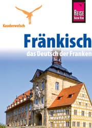 Cover von Reise Know-How Kauderwelsch Fränkisch - das Deutsch der Franken: Kauderwelsch-Sprachführer Band 186