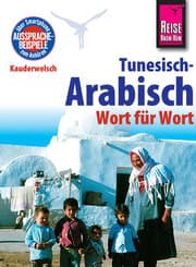 Cover von Reise Know-How Kauderwelsch Tunesisch-Arabisch - Wort für Wort: Kauderwelsch-Sprachführer Band 73