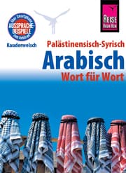 Cover von Palästinensisch-Syrisch-Arabisch - Wort für Wort: Kauderwelsch-Sprachführer von Reise Know-Ho