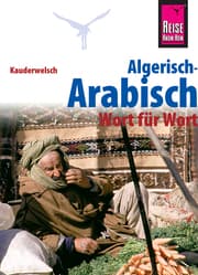 Cover von Reise Know-How Sprachführer Algerisch-Arabisch - Wort für Wort: Kauderwelsch-Band 126