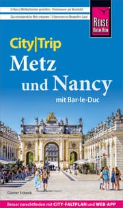 Cover von Reise Know-How CityTrip Metz und Nancy mit Bar-Le-Duc