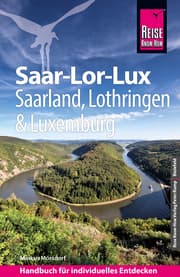 Cover von Reise Know-How Reiseführer Saar-Lor-Lux (Dreiländereck Saarland, Lothringen, Luxemburg)