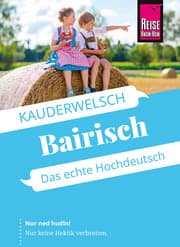 Cover von Reise Know-How Sprachführer Bairisch - Das echte Hochdeutsch