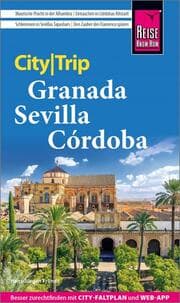 Cover von Reise Know-How CityTrip Granada, Sevilla, Córdoba
