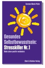Cover von Gesundes Selbstbewusstsein: Stresskiller Nr.1
